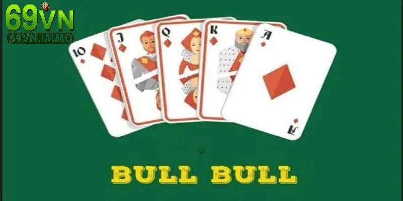 Hướng dẫn cách chơi Bull Bull