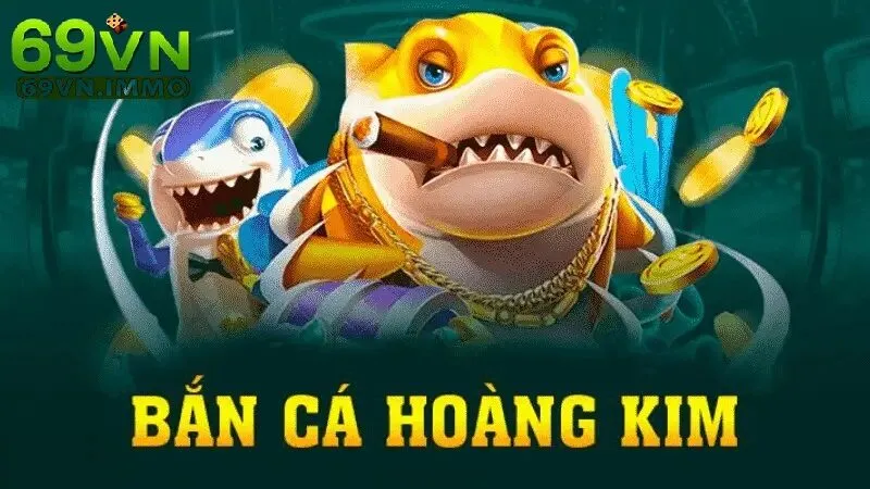 Hướng dẫn tham gia bắn cá hoàng kim